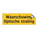 Waarschuwing Optische straling