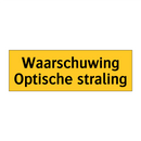 Waarschuwing Optische straling