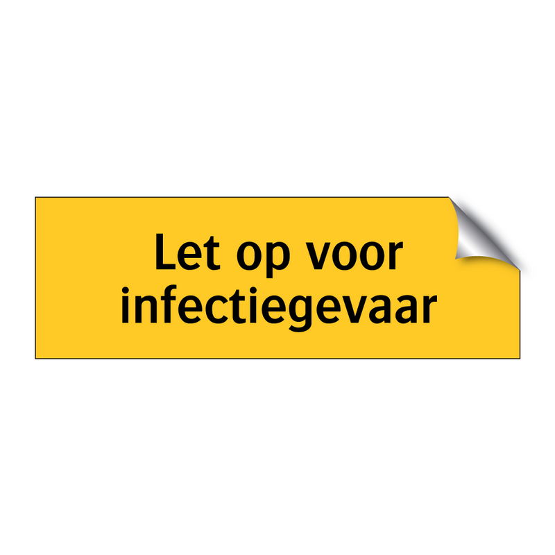 Let op voor infectiegevaar