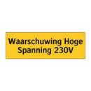 Waarschuwing Hoge Spanning 230V