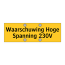 Waarschuwing Hoge Spanning 230V