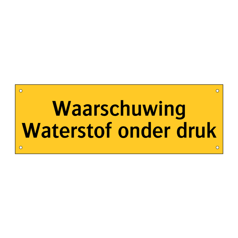 Waarschuwing Waterstof onder druk