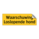 Waarschuwing Loslopende hond