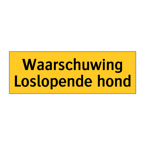 Waarschuwing Loslopende hond