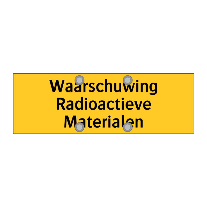 Waarschuwing Radioactieve Materialen