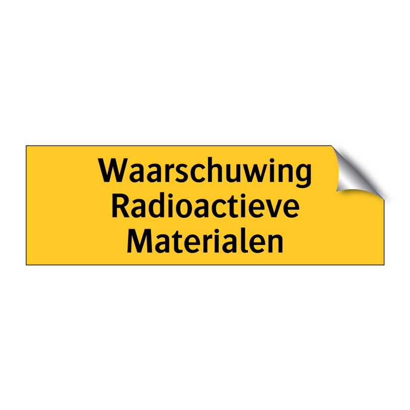 Waarschuwing Radioactieve Materialen