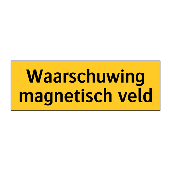 Waarschuwing magnetisch veld