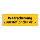 Waarschuwing Zuurstof onder druk
