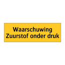 Waarschuwing Zuurstof onder druk
