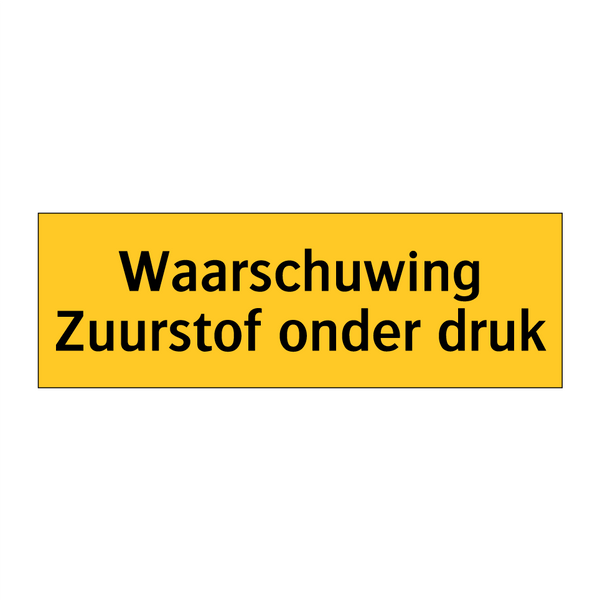 Waarschuwing Zuurstof onder druk