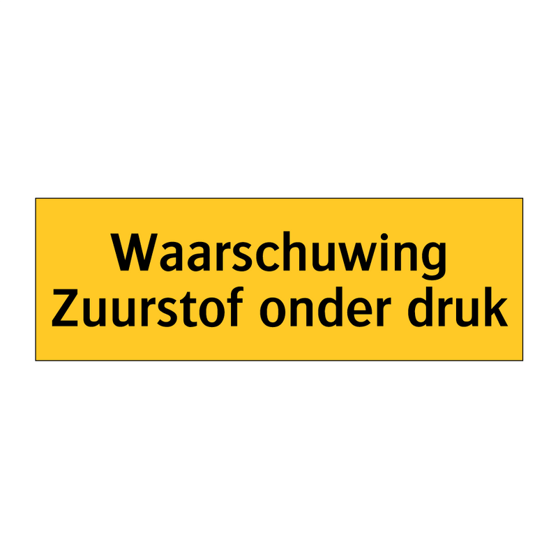 Waarschuwing Zuurstof onder druk