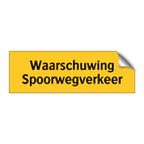 Waarschuwing Spoorwegverkeer