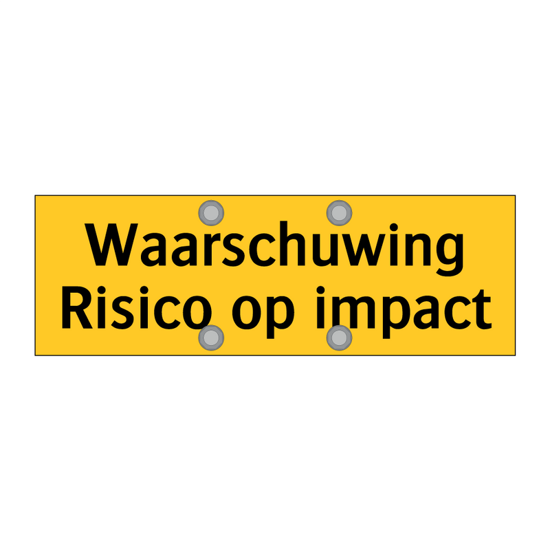 Waarschuwing Risico op impact