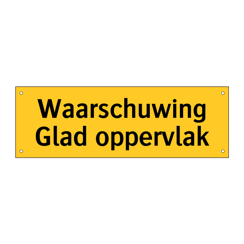 Waarschuwing Glad oppervlak