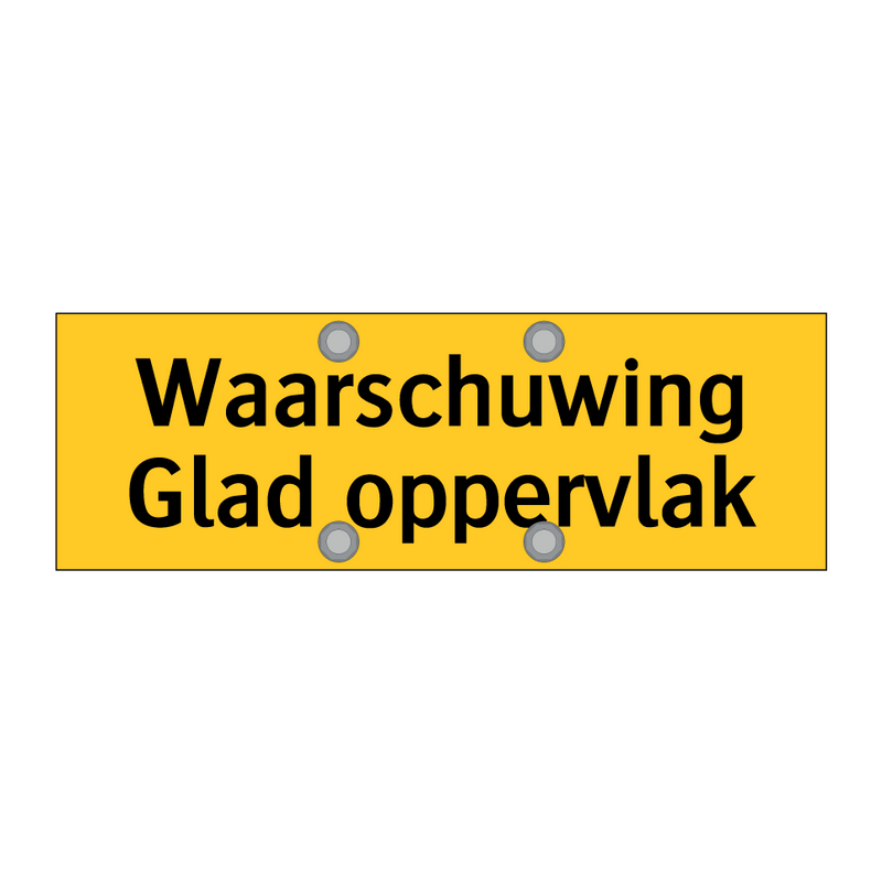 Waarschuwing Glad oppervlak