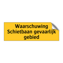 Waarschuwing Schietbaan gevaarlijk gebied