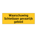 Waarschuwing Schietbaan gevaarlijk gebied