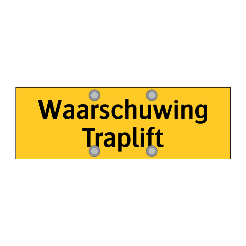 Waarschuwing Traplift