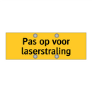 Pas op voor laserstraling