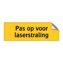 Pas op voor laserstraling
