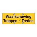 Waarschuwing Trappen / Treden
