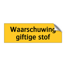 Waarschuwing giftige stof