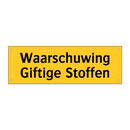 Waarschuwing Giftige Stoffen
