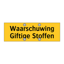 Waarschuwing Giftige Stoffen
