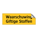 Waarschuwing Giftige Stoffen