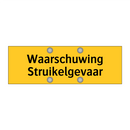 Waarschuwing Struikelgevaar