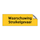 Waarschuwing Struikelgevaar