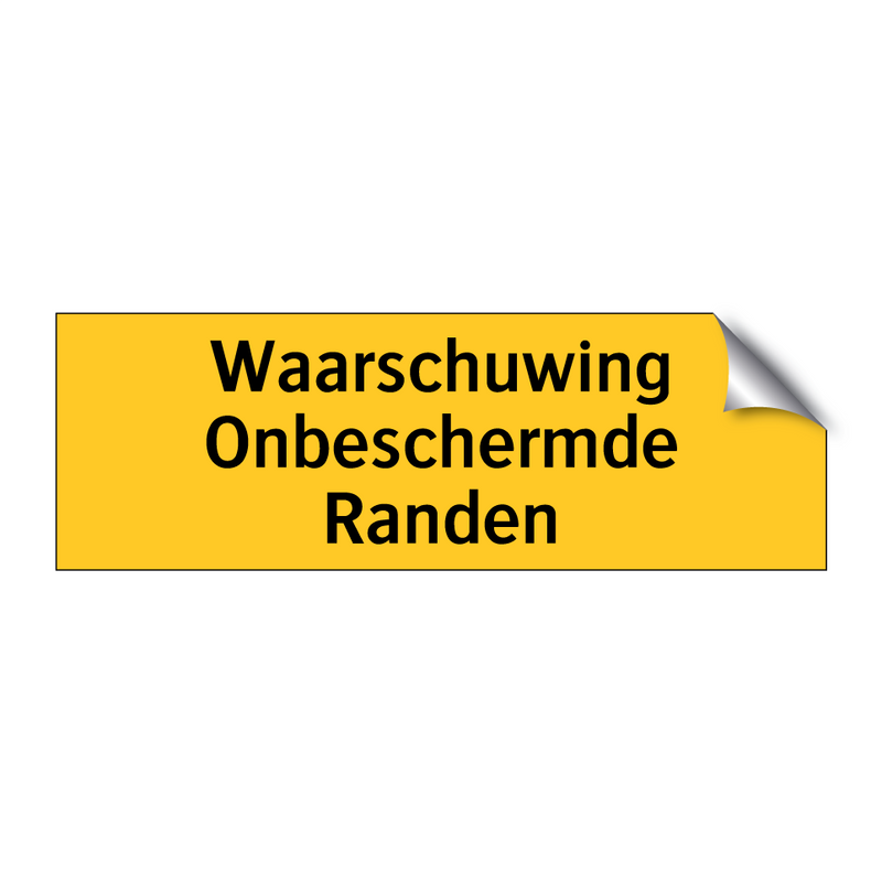 Waarschuwing Onbeschermde Randen
