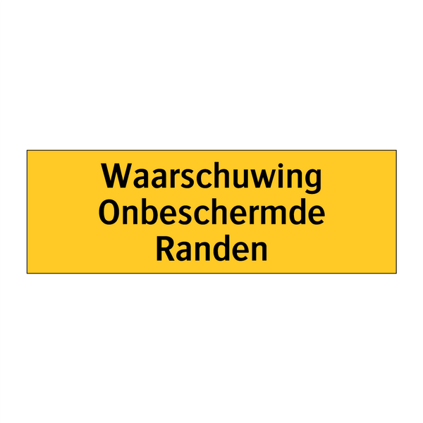 Waarschuwing Onbeschermde Randen