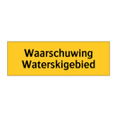 Waarschuwing Waterskigebied