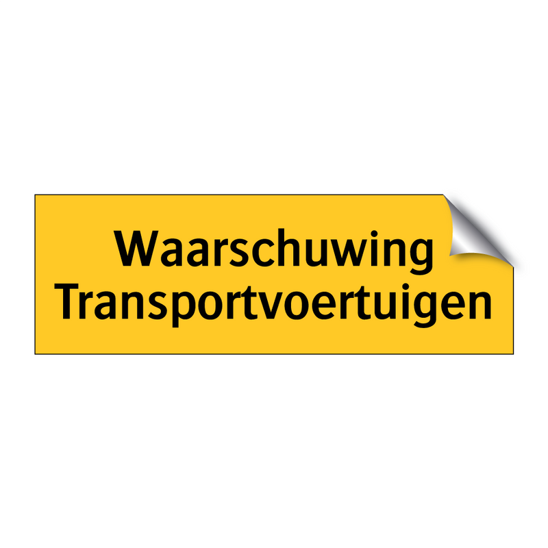 Waarschuwing Transportvoertuigen