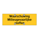 Waarschuwing Milieugevaarlijke stoffen