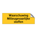 Waarschuwing Milieugevaarlijke stoffen