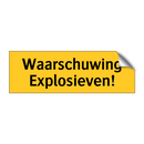 Waarschuwing Explosieven!