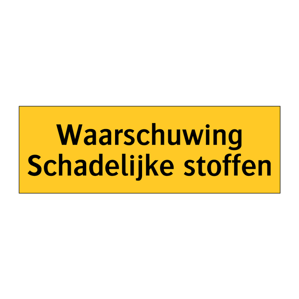Waarschuwing Schadelijke stoffen