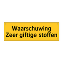 Waarschuwing Zeer giftige stoffen