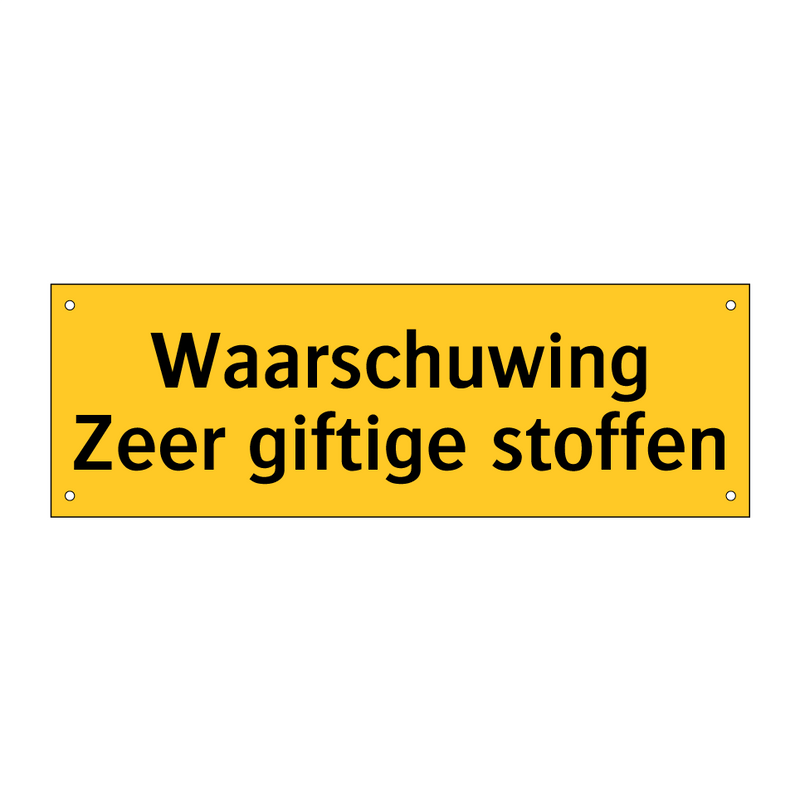 Waarschuwing Zeer giftige stoffen