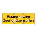 Waarschuwing Zeer giftige stoffen