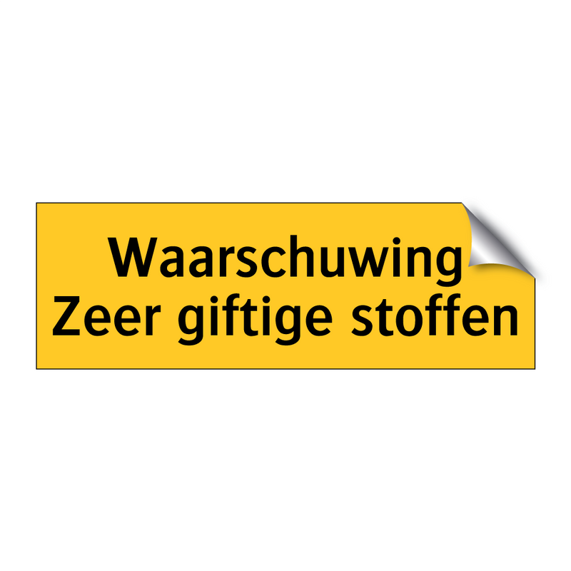 Waarschuwing Zeer giftige stoffen