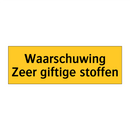 Waarschuwing Zeer giftige stoffen