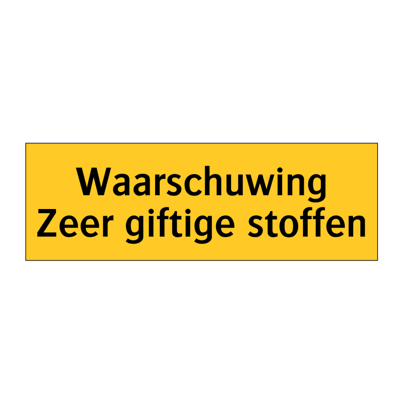 Waarschuwing Zeer giftige stoffen
