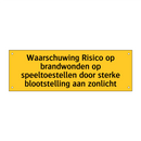 Waarschuwing Risico op brandwonden op speeltoestellen /.../