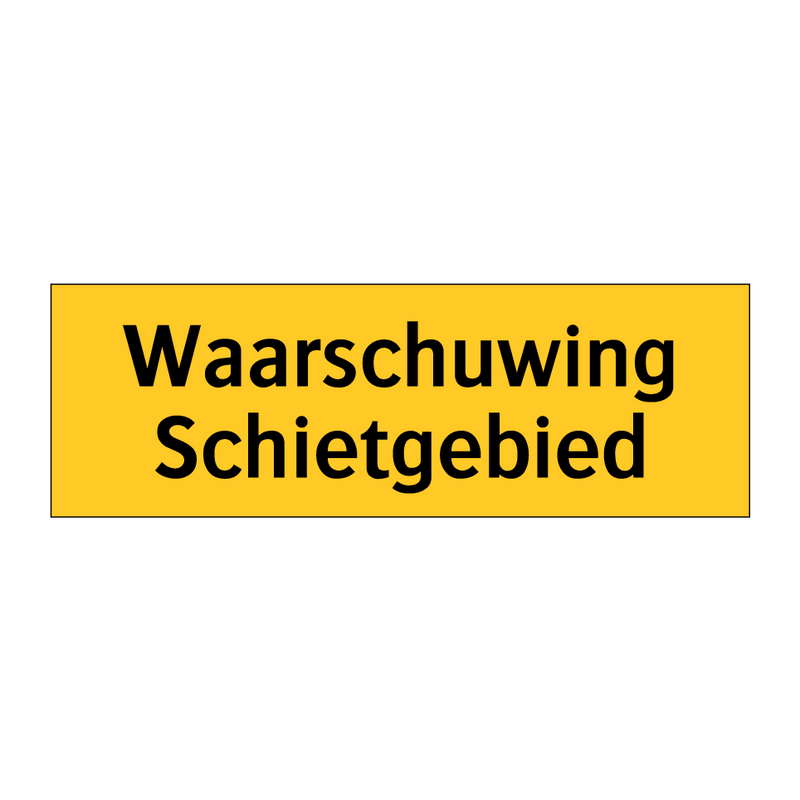 Waarschuwing Schietgebied