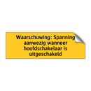 Waarschuwing: Spanning aanwezig wanneer /.../