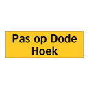 Pas op Dode Hoek