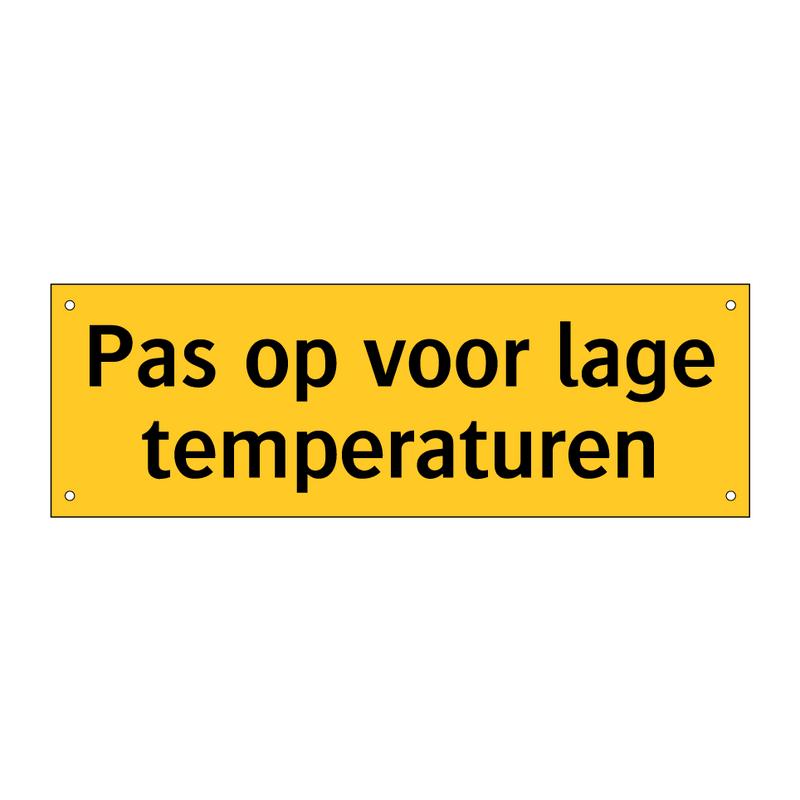 Pas op voor lage temperaturen